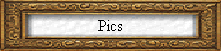Pics